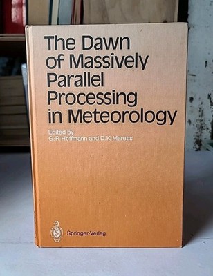 The Dawn of Massively Parallel Processing in Meteorology: Proceedings of the 3rd