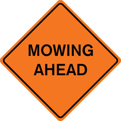 48  x 48  Mesh Sign  MOWING AHEAD 