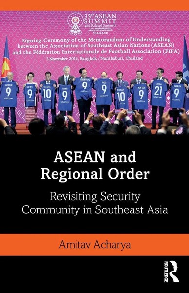 Asean And Regional Order | Revisiting Security Community In Southeast Asia-image