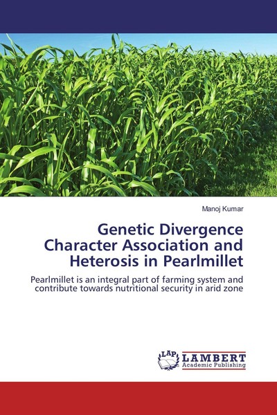Genetic Divergence Character Association And Heterosis In Pearlmillet Manoj Kuma-image
