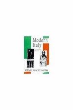 Modern Italy: A Political History by Mack Smith, Denis