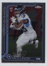 2025 Topps Chrome Rookies Kalel Mullings #309 4k8