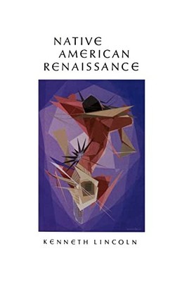 Native American Renaissance, Lincoln, Kenneth