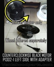 Black counterclockwise Vent A hood blower motor P1302-1 w/plug fasco 71731014