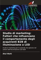 Atul Wahi | Studio Di Marketing: Fattori Che Influenzano Il Comportamento...