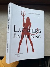 Luzifers Entführung von Astrid della Giustin...
