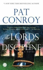 The Lords of Discipline: A Novel, Conroy, Pat, 9780553381566