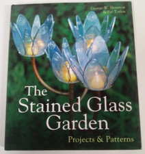 The Stained Glass Garden Projects Patterns HC Stained Glass Window Crafts