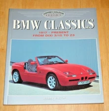 BMW CLASSICS 1917 TO PRESENT BY JEREMY WALTON OSPREY COLOUR CLASSICS SB