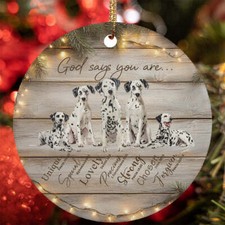 God Say You Are Dalmatian Dog Christmas Ornament Christian Gift Decor Hanging