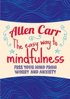 The Easy Way To Mindfulness | Free Your Mind From Worry And Anxiety | Englisch
