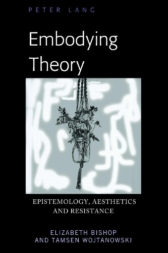 Thumbnail - Tamsen Wojtanowski Elizabeth Bishop Embodying Theory (gebundene