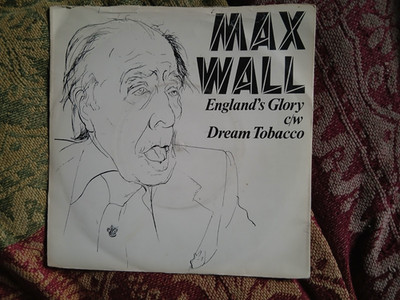Max Wall,''England's Glory'' 7 inch vinyl