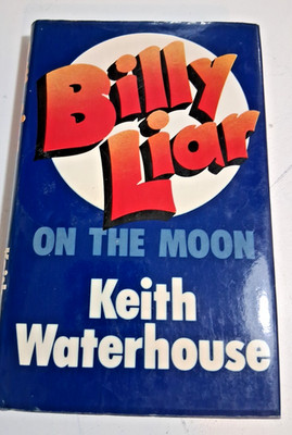 BILLY LIAR ON THE MOON.  English 1st Imprint, Keith Waterhouse HCDJ