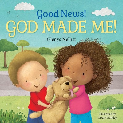 Good News! God Made Me!: (A Cute Rhyming Board Book for Toddlers and Kids Ag...