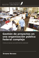 Ernane Novaes | GestióN De Proyectos En Una OrganizacióN PúBlica Federal...