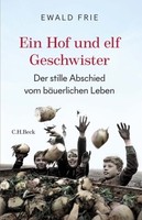 Ein Hof Und Elf Geschwister | Frie, Ewald | Gebunden | 9783406797170