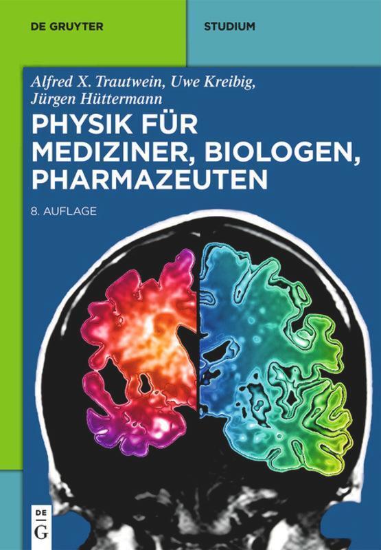 Thumbnail - Physik Für Mediziner, Biologen, Pharmazeuten, Alfred X. Trautwein