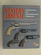 Western Arsenal - Schusswaffen der amerikanischen Pionierzeit GERMAN TEXT
