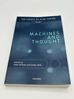 Machines and Thought : The Legacy of Alan Turing, Paperback by Millican USED #b5