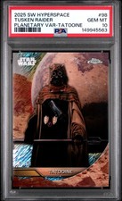 2025 TOPPS STAR WARS HYPERSPACE PLANETARY VARIATIONS TUSKEN RAIDER 61/99 PSA 10