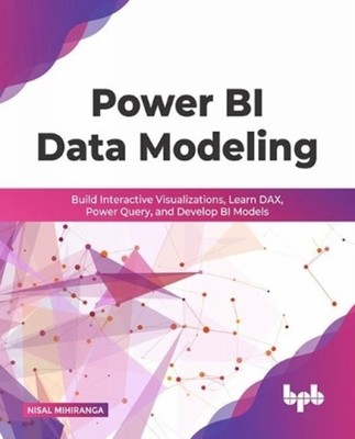 POWER BI DATA MODELING by MIHIRANGA, NISAL Paperback Self Help Business