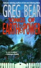 Songs of Earth And Power - Mass Market Paperback By Bear, Greg - GOOD