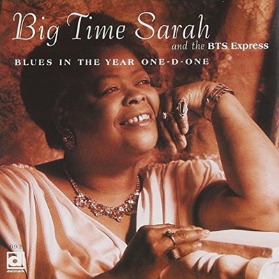 BIG TIME SARAH & THE BTS EXPRESS - Blues In Year One-d-one - CD - *Excellent*
