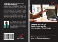 Ndayisenga Innocent (U. A.) | Wp¿Yw Paktu Na Funkcjonowanie Samorz¿Du Lokalnego