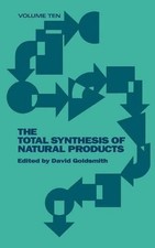 The Total Synthesis of Natural Products, Volume 10, Part A: Acyclic and Monocycl