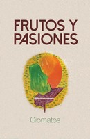 Giomatos | Frutos Y Pasiones | Taschenbuch | Spanisch (2014) | Palibrio