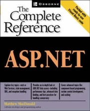 ASP.NET: The Complete Reference By Matthew MacDonald, Robert Sta