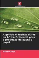 Algumas Madeiras Duras Da ÁFrica Ocidental Para A ProduçãO De Pasta E Papel Buch