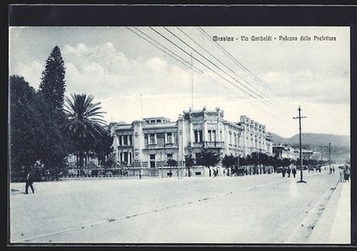 Ansichtskarte Messina, Palazzo della Prefettura, Via Garibaldi 