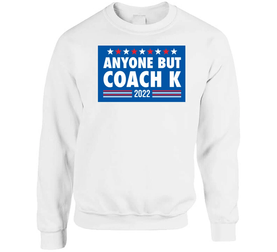 Anyone But Coach K 2022 T Shirt