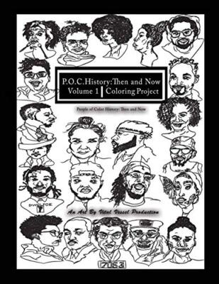 P.O.C.History: Then and Now Coloring Project, Volume 1 by Wells, Vessel New-,