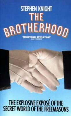 The Brotherhood: The Explosive Expose of the Secret World of t - ACCEPTABLE
