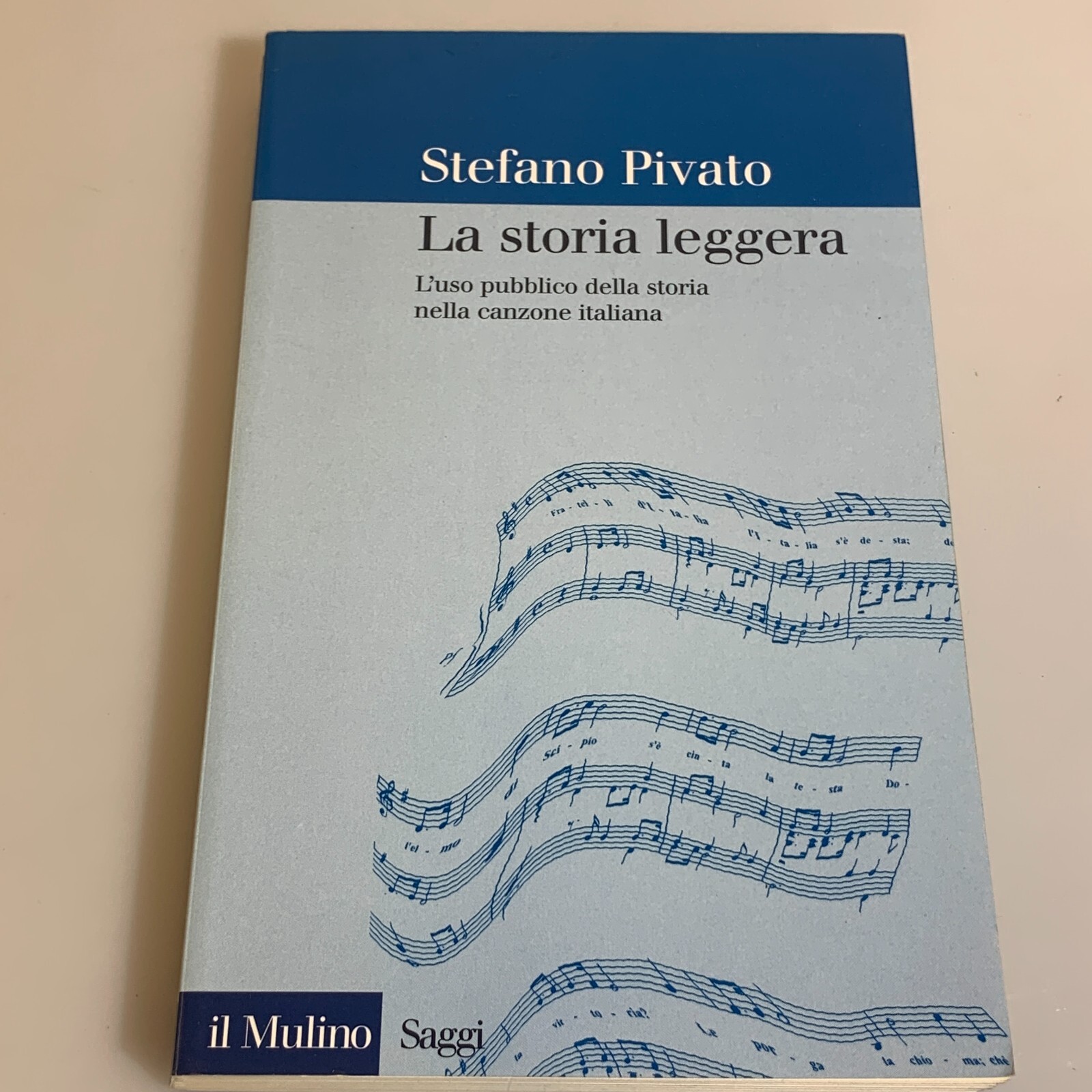 La storia leggera di Stefano Pivato. Saggi il Mulino