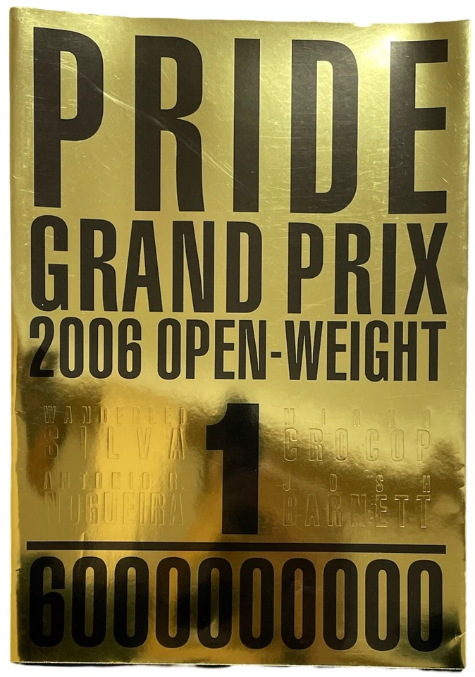 PRIDE Grand Prix GP 2006 Program 3 Set  Mirko Cro Cop Sakuraba Mark Hunt MMA UFC - Image 2 of 4