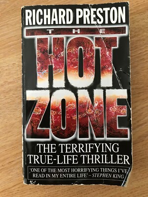 The Hot Zone: The Chilling True Story of an Ebola Outbreak by Richard Preston...
