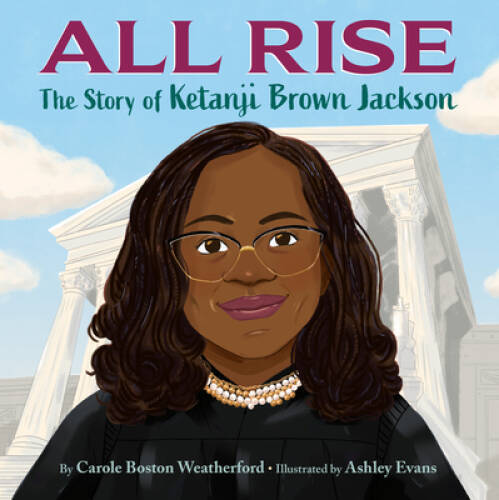 All Rise: The Story of Ketanji Brown Jackson - Hardcover - GOOD