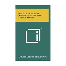 The Secret World Government Or The Hidden Hand