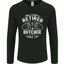 This Is What a Retired Butcher Looks Like Mens Long Sleeve T-Shirt