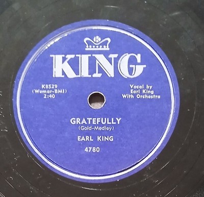 Earl King Gratefully/Don't Take It So Hard KING 4780 78RPM E-