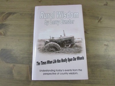 Rural Wisdom  The times when life has really spun our wheels - Hardcover  Signed