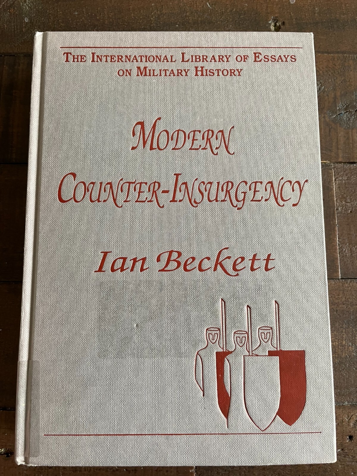 Modern Counter-Insurgency by Ian Beckett HB