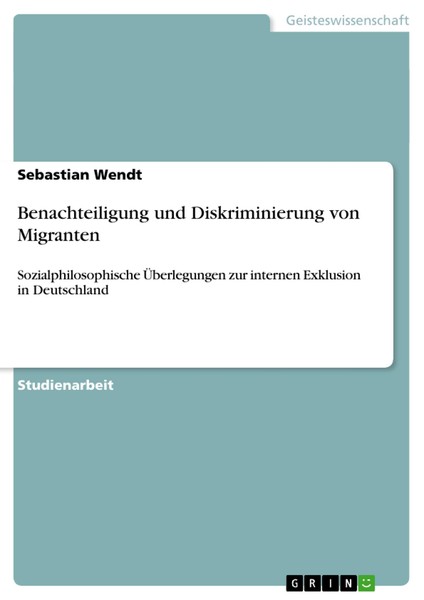 Benachteiligung Und Diskriminierung Von Migranten | Buch | 9783656399445-image