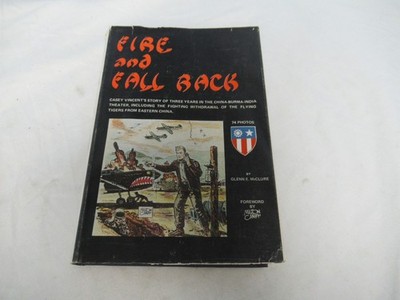 Fire and Fall Back, Casey Vincent's Story by Glenn E. McClure (W)