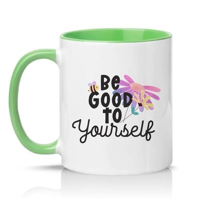 Be Good To Yourself Unisex 11oz Ceramic Mug Self Care Motivation