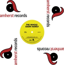 The Whole Darn Famil - Seven Minutes of Funk/Ain't Nothing But Something to Do (